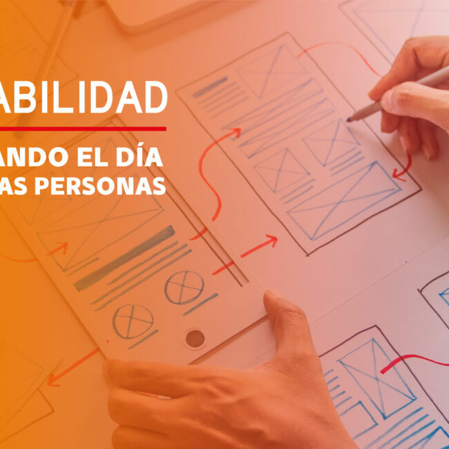 Usabilidad. Mejorando el día a día de las personas