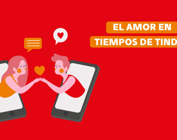 El amor en tiempos de Tinder