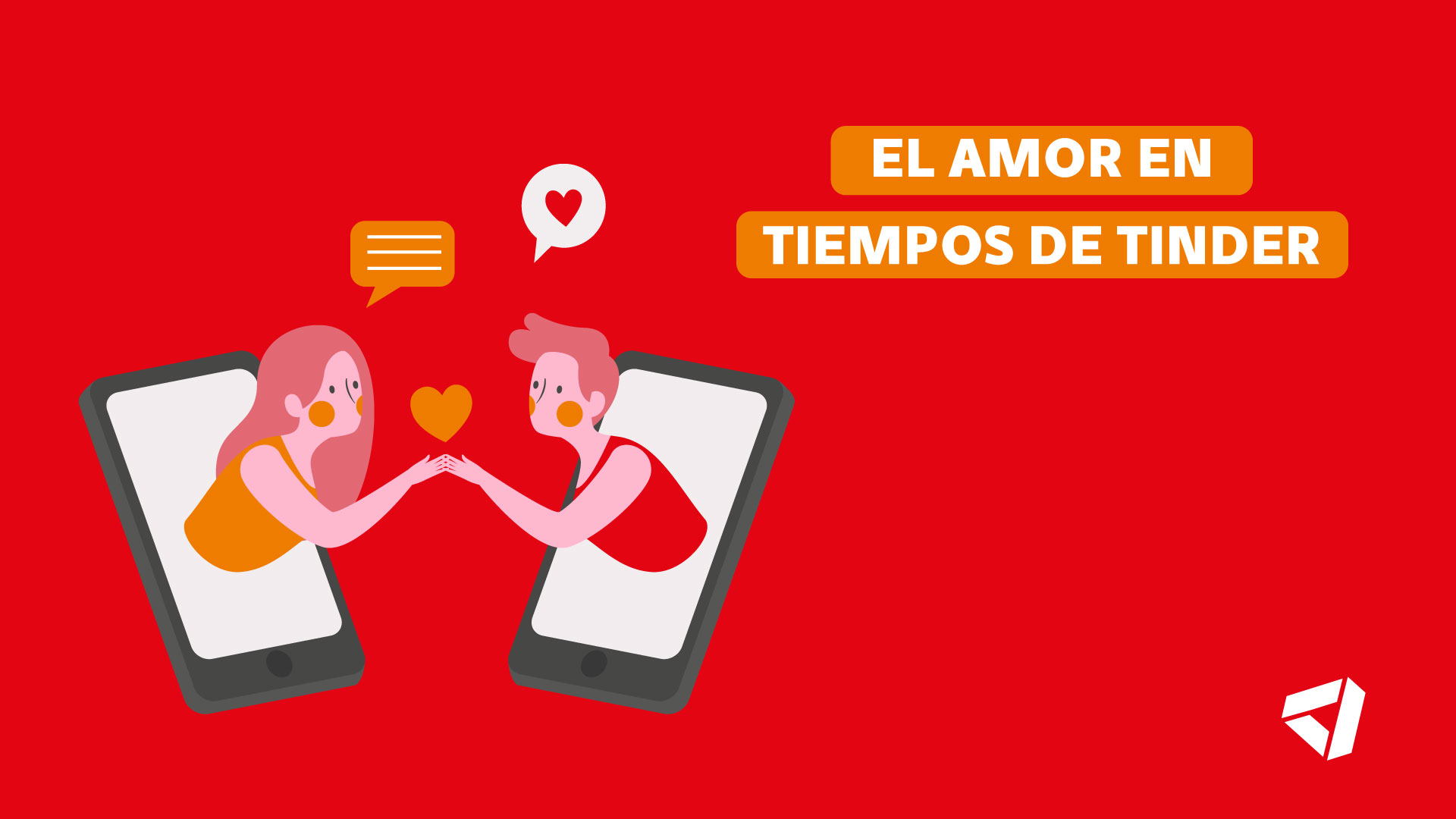 El Amor En Tiempos De Tinder — Kimêrikal Software Factory 0413