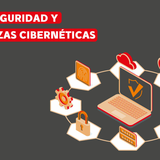Ciberseguridad y amenazas cibernéticas