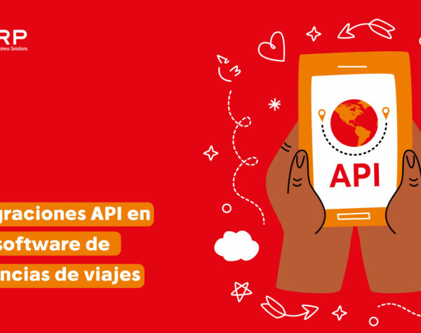 Integraciones API en el software de agencias de viajes